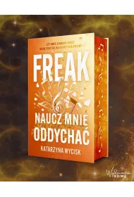 Freak. Naucz mnie oddycha� (barwione brzegi)