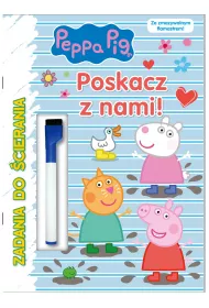 Peppa Pig. Poskacz z nami! Zadania do �cierania