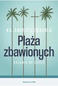 Pla�a zbawionych. Kazania na czasie