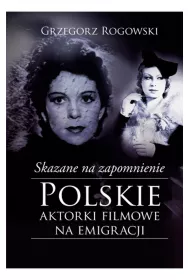 Skazane na zapomnienie