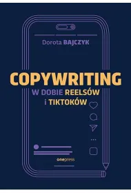 Copywriting w dobie reels�w i tiktok�w