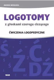 LOGOTOMY z g�oskami szeregu cisz�cego �, �, �, D� �wiczenia logopedyczne