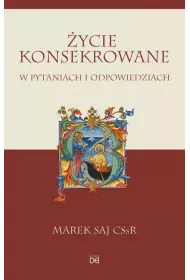 �ycie konsekrowane w pytaniach i odpowiedziach