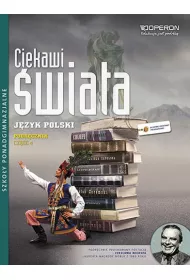 Ciekawi �wiata. J�zyk polski. Cz�� 4. Podr�cznik. Zakres podstawowy i rozszerzony. Szko�y ponadgimnazjalne