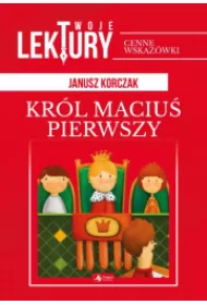 Krl Maciu Pierwszy. Twoje lektury