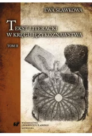 Tekst literacki w kr�gu j�zykoznawstwa T.2