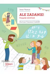Ale zadanie! Przygody w�r�d liczb