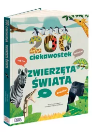 200 ciekawostek. Zwierzta wiata