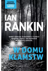 W domu k�amstw. Inspektor Rebus. Tom 22