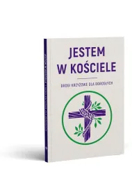 Jestem w Ko�ciele. Drogi krzy�owe dla doros�ych