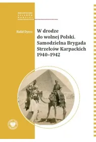 W drodze do wolnej Polski