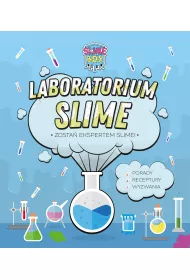 LABORATORIUM SLIME. Zosta� ekspertem slime!