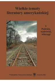 Wielkie tematy literatury ameryka�skiej T.5