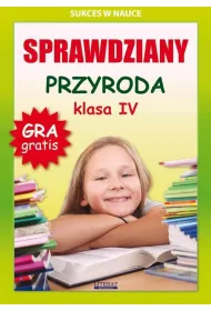 Sprawdziany. Przyroda. Klasa IV