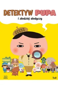 Detektyw Pupa i z�odziej s�odyczy