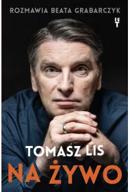 Tomasz Lis na �ywo