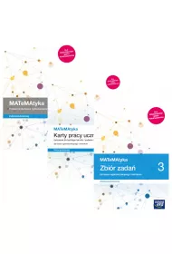 MATeMAtyka 3. Podr�cznik, karty pracy ucznia oraz zbi�r zada� dla liceum og�lnokszta�c�cego i technikum. Zakres podstawowy. Szko�y ponadpodstawowe