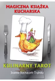 Magiczna ksi��ka kucharska. Kulinarny tarot