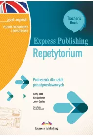 Express Publishing Repetytorium. Podrcznik dla szk ponadpodstawowych. Jzyk angielski. Poziom podstawowy i rozszerzony. Teacher's Book + Digibook (kod)