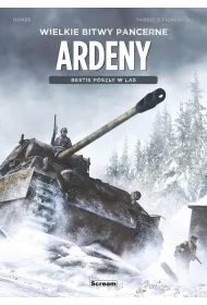 Wielkie bitwy pancerne. Ardeny