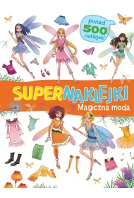 Supernaklejki: Magiczna moda