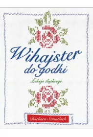 Wihajster do godki. Lekcje �l�skiego