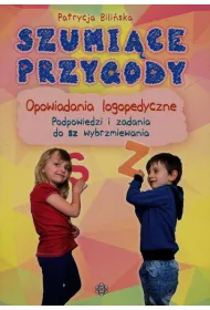 Szumice przygody. Opowiadania logopedyczne