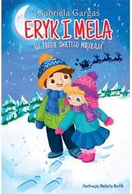 Eryk i Mela na tropie witego Mikoaja