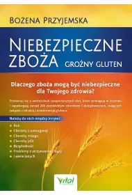 Niebezpieczne zbo�a. Gro�ny gluten