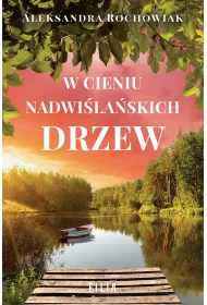 W cieniu nadwi�la�skich drzew