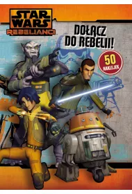Star Wars Rebels. Do��cz do rebelii!