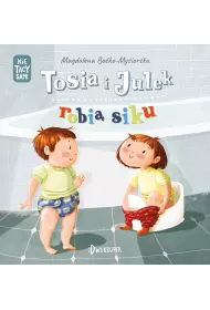 Tosia i Julek robi siku. (Nie) tacy sami. Tom 1