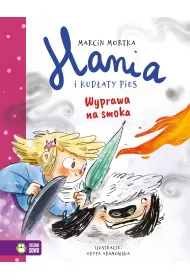 Hania i Kudaty Pies. Wyprawa na smoka