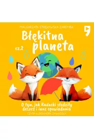 Audiobook Bkitna planeta O tym, jak Rudaski sodziy deszcz i inne opowiadania. Cz 2 mp3
