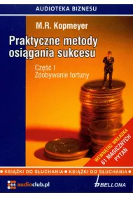 Audiobook Praktyczne metody osi�gania sukcesu cz. 1. Zdobywanie fortun (ksi��ka audio) CD