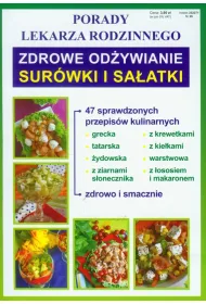 Sur�wki i sa�atki. Zdrowe od�ywianie. Porady lekarza rodzinnego