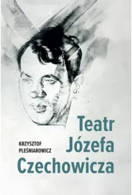 Teatr J�zefa Czechowicza