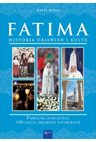 Fatima, Historia Objawie� i Kultu