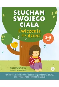 S�ucham swojego cia�a. �wiczenia dla dzieci 3-5 lat