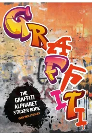 The Graffiti Alphabet Sticker Book