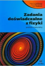 Zadania do�wiadczalne z fizyki dla uczni�w szk� ponadgimnazjalnych. Poziom maturalny