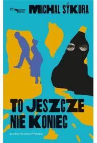 To jeszcze nie koniec