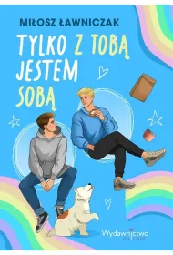 Tylko z Tob� jestem sob�