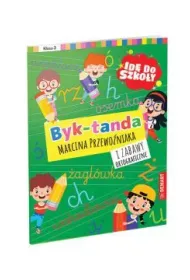 Id� do szko�y. Byk-tanda i zabawy ortograficzne. Klasa 3