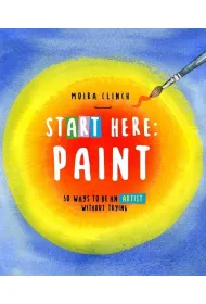 Start Here: Paint