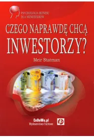 Czego naprawd� chc� inwestorzy?