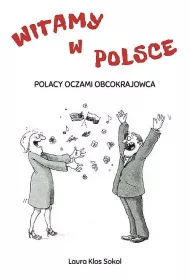 Witamy w Polsce. Polacy oczami obcokrajowca