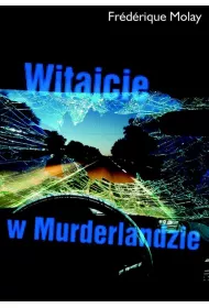 Witajcie w Murderlandzie