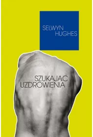 Szukajc uzdrowienia