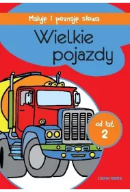 Wielkie pojazdy Maluj� i poznaj� s�owa